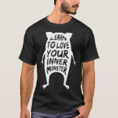 T-shirt Apprenez À Aimer Votre Monstre Intérieur (Devant)