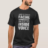 T-shirt Apprenez à mes expressions faciales comment utilis (Devant)