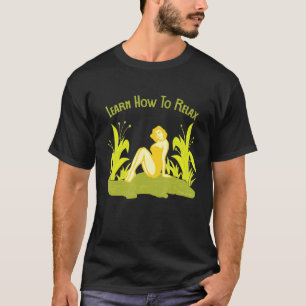 T-shirt Apprenez À Relaxer La Formation De Survie Bushcraf
