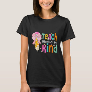 T-shirt Apprenez-leur à être gentils Crayon à arc enseigna
