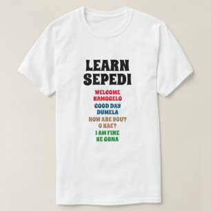 T-shirt Apprenez Sepedi - Bienvenue, Bonjour, Comment Vous