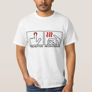 T-SHIRT APPUIEZ SUR LE BOUTON RECEVOIR BACON
