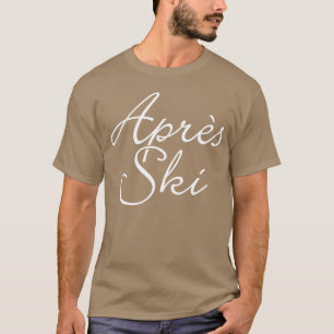 T-shirt Après-ski blanc Sports d'hiver drôle