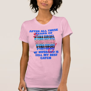 T-shirt APRÈS TOUTES CES ANNÉES PÊCHE Mari meilleur attrap