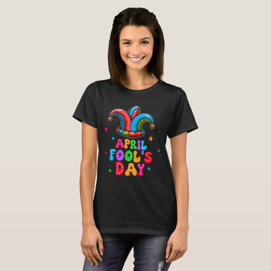 T-shirt April Fool's Day April 1st Prank Joke Funny Gift (Devant entier)