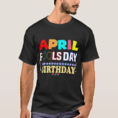 T-shirt April fools day Funny Gift (Devant)