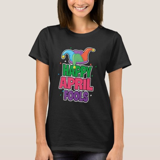 T-shirt April Fools Happy April Fool's Day 1 (Devant)