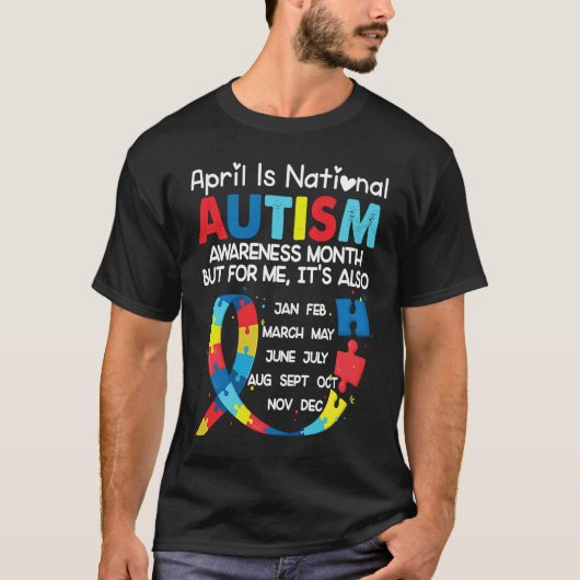 T-shirt April Is National Autism Awareness Month (Devant)