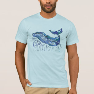 T-shirt Aquarelle Baleine - I Whale Toujours Vous Aimez