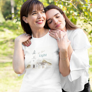 T-shirt Aquarelle phare "Be the Light" Bible Verse