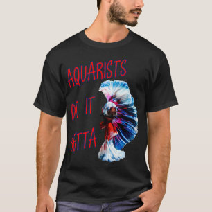 T-shirt Aquarists Do It Beta Word Play Pun 1