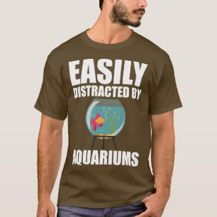 T-shirt Aquarium Facilement distrait par les aquariums w