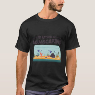 T-shirt Aquarium Keeper Poissons Aquarists Aquascaper Fish