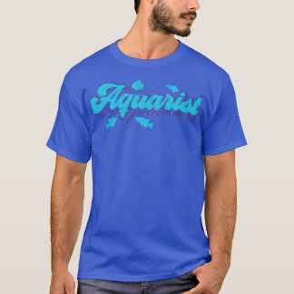 T-shirt Aquarium Owner Aquarist Fish Keeping