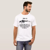 T-shirt ar15, AR-15, puisque la prochaine guerre pour (Devant entier)