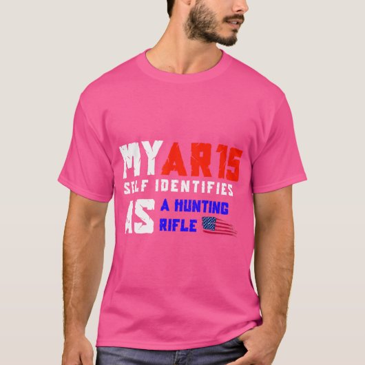 T-shirt Ar 15 Identifie-T-Elle Comme Un Fusil De Chasse De (Devant)