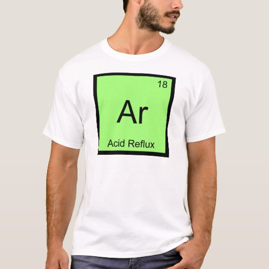 T-shirt Ar - Reflux Acide Symbole de l'Élément de Chimie D (Devant)