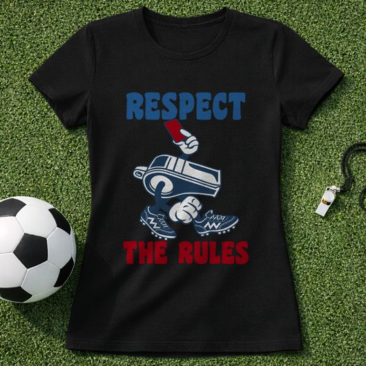 T-shirt Arbitre de Football Amusant Respectez Les Règles C