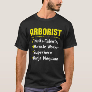 T-shirt Arboriste Miracle Worker Superhero Ninja Tree