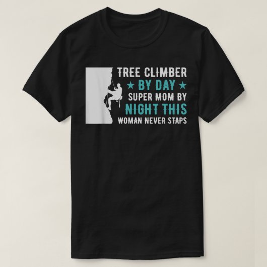 T-shirt Arbre Grimpper Par Jour Super Maman Par Arboriste  (Design devant)