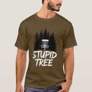 T-shirt Arbre Stupide Disc Golf Drôle Frisbee Golf Golfeur