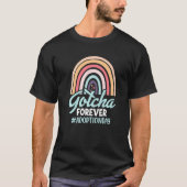 T-shirt Arc-en-ciel Adoptive Maman Gotcha Pour toujours Ad (Devant)