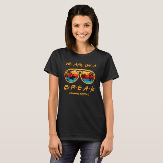 T-shirt Arc En Ciel Nous Sommes Sur Une Pause Enseignant P (Devant entier)