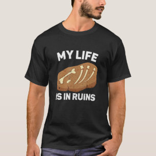 T-shirt Archéologue Archéologie Ancien Creusage Creuser