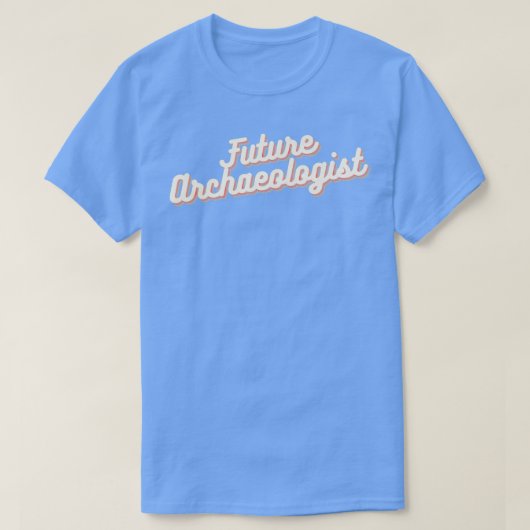 T-shirt Archéologue futur 2 (Design devant)