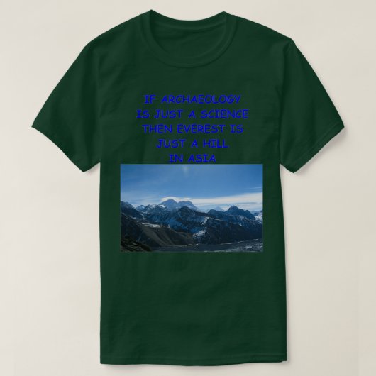 T-shirt Archeology Joke 21 (Design devant)