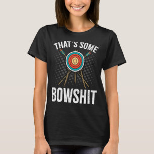 T-shirt Archer de tir à l'arc c'est un bol d'Arrow Bow