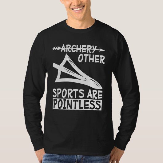 T-shirt Archery because other sports are pointless Archer (Devant)