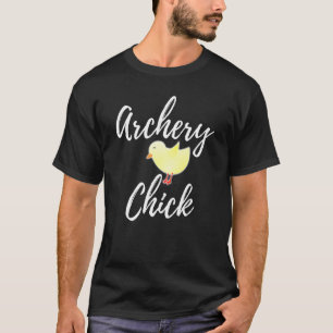 T-shirt Archery Chick Passionnée de tir à l'arc et de pou