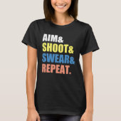 T-shirt Archery Darts Billard  Aim Shoot Swear Repeat (Devant)