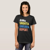 T-shirt Archery Darts Billard  Aim Shoot Swear Repeat (Devant entier)