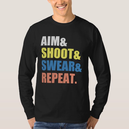 T-shirt Archery Darts Billard Aim Shoot Swear Repeat (Devant)