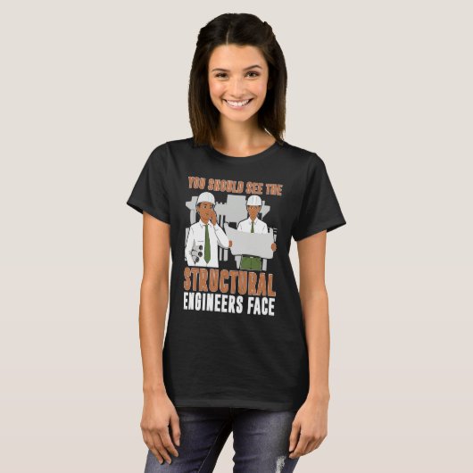 T-shirt Architect You Should See The Structural Engineers  (Devant entier)