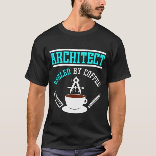 T-shirt Architecte Alimenté Par Café (Devant)