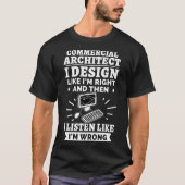 T-shirt Architecte commercial J'aime J'ai raison (Devant)
