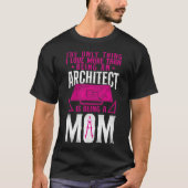 T-shirt Architecte La Seule Chose Que J'Aime Plus Qu'Être  (Devant)