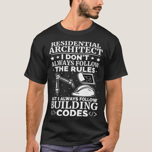 T-shirt Architecte résidentiel I suit toujours le code du (Devant)