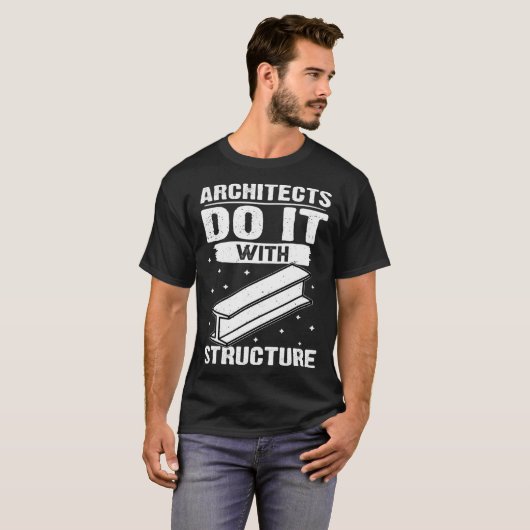 T-shirt Architects Do It With Structure (Devant entier)
