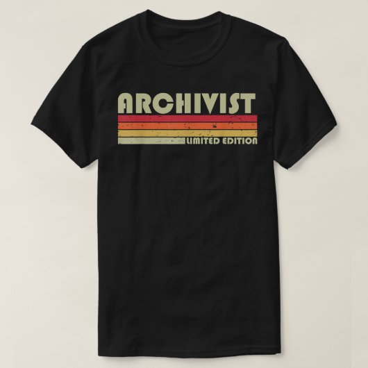 T-shirt ARCHIVIST Funny Job Title Profession Anniversaire (Design devant)
