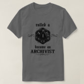 T-shirt Archiviste de Roll malchanceux (Design devant)
