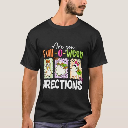T-shirt Are You Fall-o-ween Directions Cute Ghost Teacher  (Devant)