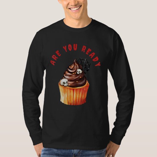 T-shirt Are You Ready For A Cupcake on Halloween_1 (Devant)