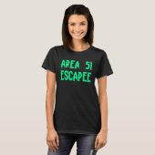 T-shirt Area 51 Escapee Alien Escaped Prison (Devant entier)