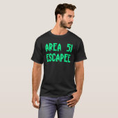T-shirt Area 51 Escapee Alien Escaped Prison (Devant entier)