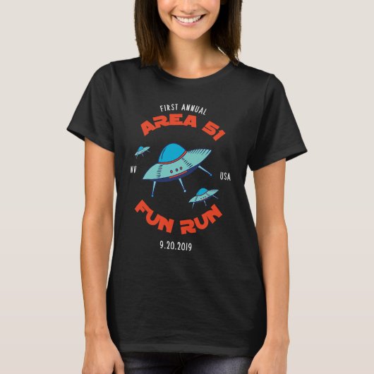 T-shirt Area 51 Fun Run  UFO  Alien Event Gear (Devant)