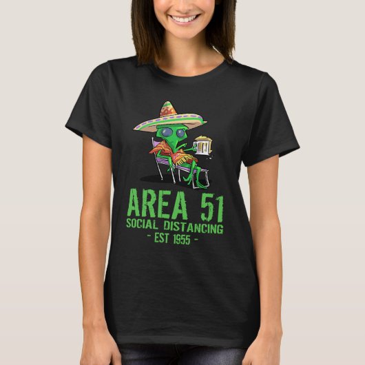 T-shirt Area 51 Gag  U F O Drunk Illegal Alien Cinco De Ma (Devant)